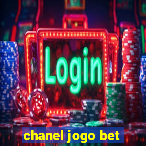 chanel jogo bet